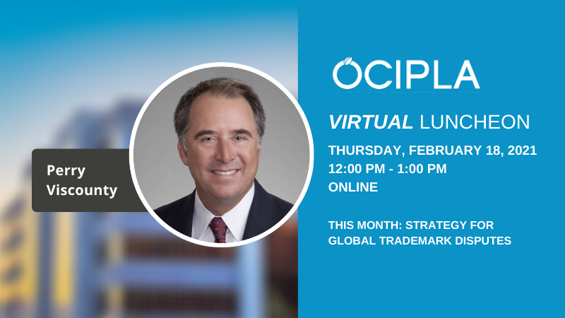 OCIPLA February 2021 Luncheon - Thursday, Febuary 18, 2021, 12:00-1:00 PM