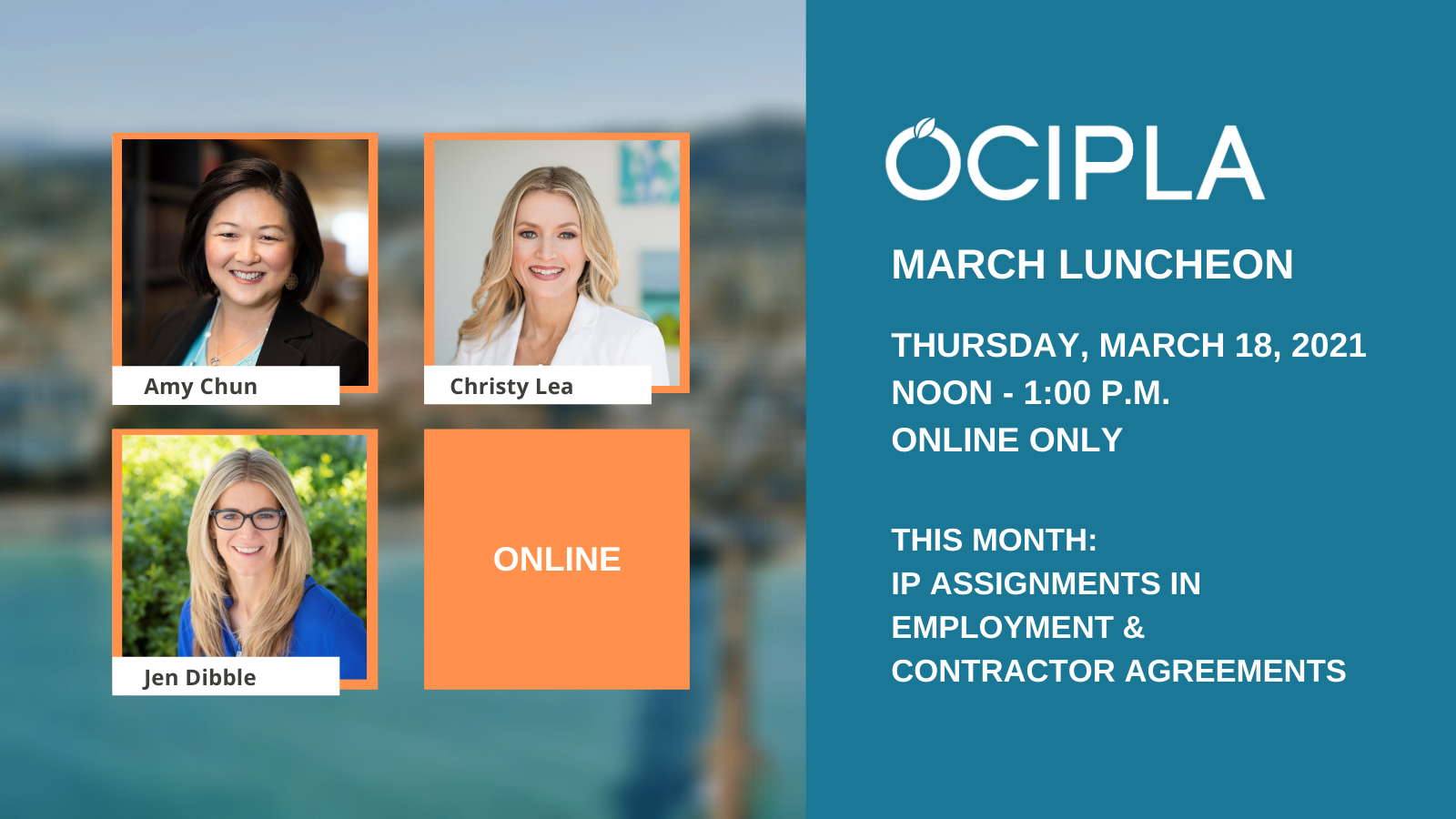 OCIPLA March Luncheon - Thursday, March 18, 2021, Noon - 1:00 PM - Online 