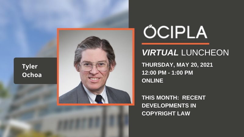 OCIPLA Virtual Luncheon - May 2021 - Thursday, May 20, 12:00 - 1:00 PM